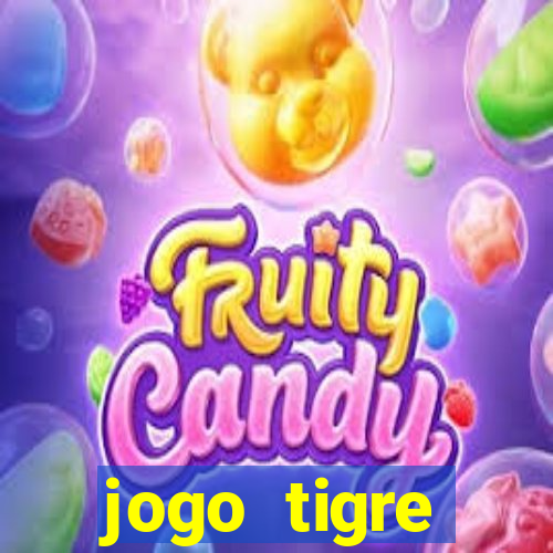 jogo tigre plataforma nova